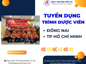 [THÁNG 2.2025] DƯỢC PHẨM Á ÂU TUYỂN TRÌNH DƯỢC VIÊN ĐỒNG NAI VÀ TP HỒ CHÍ MINH